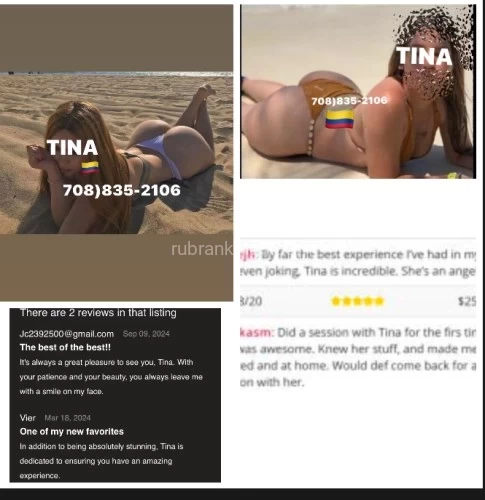 (708)835-2106 is Latinoand offers nuru massages, asian massage, bodyrubs in Chicago and available for incall on rubrankings Tina the #1 in prostate massage and milking table!I’m by Cicero ave & Milwaukee ave.Hi please, if you want an appointment,  leave your name, nationality and age.   the time you want your appointment and which session you would like.  Thank you my name is Tina. I invite you to enjoy an excellent session with me. I'm sure you won't regret it.$200 Deep tissue massage  Swedish massage  Regular massage  Milking table included  (Bikini massages) $250hr Prostate massage. Milking table is included.BTB massage  MSOG   Shower available  (Bikini, topples,)$300Nuru massage Milking table.Toys are available,Pegging and costumes and more. Prostate massage or any kind of massage do you want)Easy parking. ONLY CASH.Please no google calls. No explicit questions. No show will be blocked.