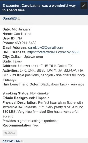 (469)214-5433 is Latinoand offers nuru massages, asian massage, bodyrubs in Dallas and available for incall on rubrankings Hi, I'm Carol , it's a pleasure to meet you, I'm Mature young lady, Auburn long hair, hazel eyes, 5'7 ,135 lbs Athletic body. Specialize in heavenlydelights.I do not like vulgarity and lack of respect.  I am discreet and prefer the quality rather than the quantity. 
I speak English and Spanish ?
Enjoy your days with a luxurious companion,  I love Mature and Respectful  Gentleman, call or text me  now, I book up quickly.This sexy Latina is ciertified to blow your mind with her charming 
 personality. 
       **Same day appointment available 
       
       ⭐️ ⭐️⭐️My incall location is  Safe, Private and Luxury in Carrolton .I will book you quickly..⭐️⭐️⭐️
          ❤️ I prefer Quality rather than quantity ❤️
       ❤️I provide excellent services that you have never experienced… 

        ❤️I’m very sexy and also a good maseuse

         ❤️Body to Body Nuru massage

         ❤️Sexy lingerie

          ❤️GF entertainer

          ❤️Four hands Service

           ❤️Fetish Friendly

        To schedule must be at least 45min before time desire.

     **100% Real and Recent Pics**

       **I screen all new friends ,so be prepared to send me a couple of provide references**

        ***P411 ***
         CarolLatina P418638
appreciat introduce yourself ( Name, age and Race) ***?? 
EMAIL *** carol7211@protonmail.com***
Telegram *** 469 836 9050 ****
WhatsApp ***469 836 9050 ****