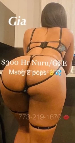 (773)219-1670 is Mixedand offers nuru massages, asian massage, bodyrubs in Chicago and available for incall on rubrankings THOROUGHLY READ MY AD BEFORE CONTACTING ME!
Hello, loves? I’m Gia Sexy Dominican 
I have 3 years of experience in providing sensual relaxation body rubs. I’m very laid back with a gentle and sweet personality. I would love to get my hands on you! 
✅clean private cozy apartment 
✅ hot Coffee ☕️ complimentary water
✅shower available 
To book, please contact me via text message with your NAME, TIME & THE SESSION that you want! Pre-booking is highly suggested. Please mention you seen the ad on “Rubrankings”

Rates 
specials!  $200 hr FBSM before 1pm ⏰ 
 
$250 Hr NURU
$180 Hhr Tantra 
$400 Dom Pegging/ toys/ Prostate add on
I accept Cash, Zelle 

 will not respond to explicit questions and, or comments.  NO AA, NO EXTRA PICS so please be mindful! Serious inquiries only! 
This is my original ad! I’m 100 % independent and don’t associate myself with any other providers!
Available 7 days a week from 9:00am-5pm




