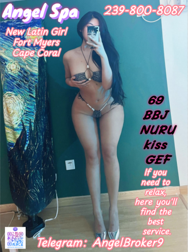 (239)800-8087 is asianand offers nuru massages, asian massage, bodyrubs in Fort myers and available for incall on rubrankings Angel Spa Massage Offer special promotions.
No advance payment, no deception, reasonable price
Honest operation has always been my principle. 
There is no deception and no deposit. 
My professional skills will enable you to receive the best service.
You can choose the girl you like.
Open：8:30 am-12 am
Everything you need!Please contact me at
Text me：239-800-8087
Address : Fort Myers/Cape Coral
 Telegram：AngelBroker9
Girls has regular physical examinations to ensure her good health and absence of any diseases.
She can provide the examination reports!
There aremanykinds ofgirlshere.Differentgirls providedifferenttypesofservices.
Theyall have bigbreastsandass,and their bodies are veryperfect.
New Latin girl arrives 100% BBBJ Meet quality relaxation More choices!
b2b nuru 69 gfe fs b*j b*fs Massage
There are four hands,free shower.
There are also choices for Asian girls.
If you're not satisfied. You can change girls for free.
If you don't like it, you can leave immediately without any additional charges.
Unique massage techniques bring you the most comfortable stress relief and physical disease treatment
Let you enjoy a unique massage in a clean, warm and quiet private room
Warm and comfortable room, quiet and relaxing music, let you relax 100% and release fatigue.
If you like Asian massage or want to experience professional massage by Asian girls