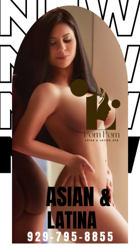 (929)795-8855 is Mixedand offers nuru massages, asian massage, bodyrubs in New york city nyc and available for both on rubrankings Pom Pom Spa

꧁𓊈𒆜🅿🆁🅸🆅🅰🆃🅴 & 🆃🅾🅿 🅲🅻🅰🆂🆂𒆜𓊉꧂

𝓑𝓾𝓼𝓽𝔂 & 𝓹𝓮𝓽𝓲𝓽𝓮 𝓵𝓸𝓿𝓮𝓵𝔂

⬛️🟩🟧🟥 🅰🅻🅻 🅽🅴🆆 🅺-🅶🅸🆁🅻 🟥🟧🟩⬛️
★—ＡＬＬ Ｉ ＮＥＥＤ ＩＴ＇Ｓ ＹＯＵ．—★

Ｎｅｅｄ ｂｅｓｔ？ ＴＨＥ ＵＬＴＩＭＡＴＥ ＲＥＬＡＸＡＴＩＯＮ


⬛️🟩🟧🟥  𝗙𝗶𝗹𝗹𝗙𝘂𝗹𝗹 𝗬𝗼𝘂𝗿 𝗗𝗿𝗲𝗮𝗺  🟥🟧🟩⬛️

𝐖𝐞 𝐃𝐨 𝐍𝐢𝐜𝐞 𝐁𝐨𝐝𝐲𝐰𝐨𝐫𝐤 𝐅𝐨𝐫 𝐔 & 𝐁𝐞𝐬𝐭 𝐬𝐞𝐫𝐯𝐢𝐜𝐞 (𝐌𝐔𝐒𝐓 𝐓𝐑𝐘 )‼️

929-795-8855
💖´ *•.¸♥¸.•** 24 Hrs **•.¸♥¸.•*´💖

 ⬛️🟩🟧🟥 𝐒𝐎𝐅𝐓 𝐀𝐒 𝐒𝐈𝐋𝐊, 𝐒𝐖𝐄𝐄𝐓 𝐋𝐈𝐊𝐄 𝐒𝐔𝐆𝐀𝐑 🟥🟧🟩⬛️

243 W 38th St 2FL, New York, NY 10018

╰☆☆ 🅑🅔🅢🅣 🅐🅢🅘🅐🅝 & Latina Girls ☆☆╮
