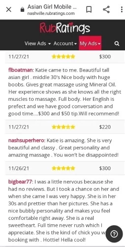 (615)392-0535 is asianand offers nuru massages, asian massage, bodyrubs in Nashville and available for outcall on rubrankings My name is Katie . I am passionate about my work and my clients. I am able to combine many full body massage techniques, including Deep Tissue, Swedish, Lomi-Lomi, Reiki, Light Touch , NURU TANTRA  pros relaxing massage . All leaving you recharged and with a smile on your face. 10+ years experience in the Art of Healing & Bodywork.Reputable therapist , Recent pics , Real relaxation. 11AM---11PM*People who no-show will be blocked. *People who text explicit questions will be blocked.*Please don’t ask me for photos.                                                                                                                          Sensual :   220 roses               Nuru : 300 roses              Tantra: 400 roses    PS :  I only work from this website so if you see other ads using my ad or  pics that is not me  :)               