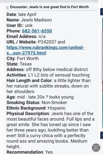 (000)000-00 is Latinoand offers nuru massages, asian massage, bodyrubs in Fort worth and available for incall on rubrankings PLEASE READ BEFORE CONTACTING MEHey guys, I’m Jewls Madison ! Located in Fortworth.I cater to Professional Clean men .You can expect a professional and relaxing experience with me every time. My photos are real ! I make it my highest priority to make sure my clients and myself feel comfortable & safe so there is no funny business or bait & switch here! I’m kind and easy going, love to meet new people. I respect you as long as you respect me .Prebooking is the easiest way to get in with me ??•No texting if I haven’t seen you before •Regulars get priority •Appts are available Monday-Sunday times vary • I’m available day times ONLY•Cash only / Cash app only money must be set on table before session starts •NO OUTCALLS •Donation-220• Drama Free , Drug Free • Independent bodyrub provider I require you have 2 references that will reply with in 30 mins I will no longer waste my time reaching out to your references that never answer thank you for understanding .Deposit maybe required Xoxo Jewls Madison ❌Not an escort ❌