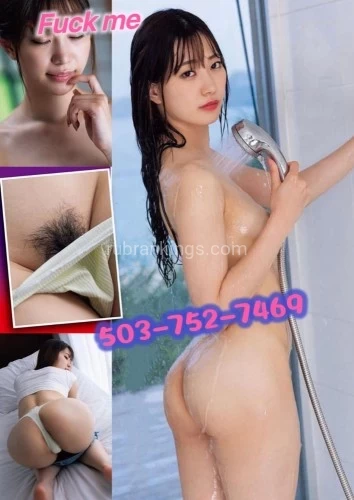 (503)752-7469 is asianand offers nuru massages, asian massage, bodyrubs in Portland and available for incall on rubrankings Hello guys, I am the slim asian dream youve been looking for.  I am an extremely exciting and fabulous fantasy!!  Let me fulfill your dream and we will have some fun together.  # -Call OR Text- #503-752-7469Available 9:00am-10:30pm 7 Days