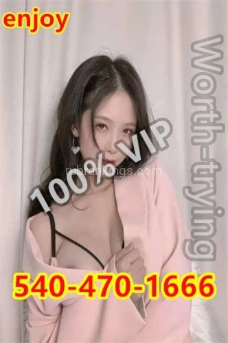 (540)470-1666 is asianand offers nuru massages, asian massage, bodyrubs in Richmond and available for incall on rubrankings 📌 Non-Rushed service Guaranteed 📌 Adult + More More More Extra FUN!

💎💚yo yo SPA & MASSAGE💚💎

💎💚540-470-1666💚💎

💎💚Open 7 Days 9:30am-10pm💚💎

💎💚10667 Courthouse Rd, Fredericksburg, VA 22407

💚💎 💋Come to see me💋

⭐Hi, gentlemen~We are cute and sexy Asian girls

⭐ I am the perfect partner for men who want more because I always focus my attention and time on my admirers.

⭐ From the moment we meet, you will become the center of my attention!

⭐ Imagine being lost in my charming eyes, or running your fingers across my soft, smooth, charming body... I believe you will like my perfect body.

⭐ Stop looking, you've found the right girl. If you want to have fun with a sexy hot girl with an amazing figure, what are you waiting for, baby, call me.

🎶🔥 Deep Tissues Massage 💋💋💋

🎶🔥top-notch service 💋💋💋

🎶🔥 Fuck , Full Service you want 💋💋💋

💕 💕💕 We dance on you with our hands, arms and thin fingers.

💕 💕 💕 When you feel my fingertips slipping down your back

💕 💕 💕 Or my lean forearm gently rubs the knot on your neck

💕 💕 💕 Your stress will disappear completely.

💕 💕 💕 Your muscles will relax and tingle.

💘⭐💘⭐Looking for distinguished gentlemen who want to have a unique experience with talented pretty Asian masseurs