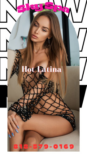 (818)579-0169 is Latinoand offers nuru massages, asian massage, bodyrubs in Los angeles and available for both on rubrankings ???Sky Spa???
♥Here to take care of all your needs! ♥
XXXVIP SERVICE
  Beautiful & Attractive Young Latina Girls, and GOOD AT WHAT We Do “ 
♥CLASSY & WILD Extremely SKILLED ♥

★Top rated SERVICE with the BEST prices!★

❤—— [[ NEW YOUNG & FUN ]] —— ❤
?Girl friend Love Feeling ?
We Rotate Our Girls Daily

818-579-0169
                                                                                  
♣️OPEN 10 AM to 7:00 PM ♣️
  You Found The Best One!
 • 8205 Woodman ave, Suite #108, Panorama City CA 91402    •

