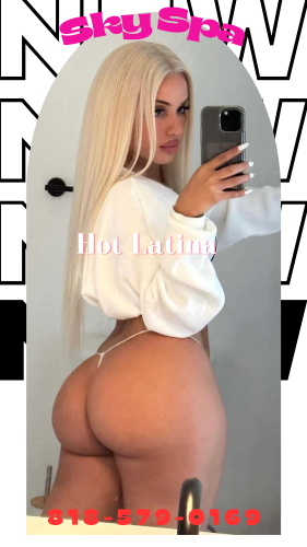 (818)579-0169 is Latinoand offers nuru massages, asian massage, bodyrubs in Los angeles and available for both on rubrankings ???Sky Spa???
♥Here to take care of all your needs! ♥
XXXVIP SERVICE
  Beautiful & Attractive Young Latina Girls, and GOOD AT WHAT We Do “ 
♥CLASSY & WILD Extremely SKILLED ♥

★Top rated SERVICE with the BEST prices!★

❤—— [[ NEW YOUNG & FUN ]] —— ❤
?Girl friend Love Feeling ?
We Rotate Our Girls Daily

818-579-0169
                                                                                  
♣️OPEN 10 AM to 7:00 PM ♣️
  You Found The Best One!
 • 8205 Woodman ave, Suite #108, Panorama City CA 91402    •
