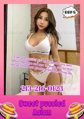 (213)216-0123 is asianand offers nuru massages, asian massage, bodyrubs in Los angeles and available for incall on rubrankings bbfs❤6 Cute Kitties. We want to cajole you into having fun in bed with us. We will make you feel relaxed and have fun With my naughty Playful and cute smile.😊
❤White, smooth skin. When you touch it, you will be fascinated.🍺🍻💰🎠

😽Talia, 22yrs, 34C, 5'4 , 105lb.
I am here to serve you the best. If really you are having emotional problems and pressure from your work. 

😽Sheila, 21yrs,36D, 5'4 , 110lb.
I am a beautiful girl and I know very well about massage and sex to make you so that you get the best pleasure when meeting me.

😽Mia, 22yrs,36D, 5'4 , 109lb.
You will never forget those wonderful moments. I have a romantic and absolutely safe private space. 

😽Nana, 22yrs, 36C, 5'4 , 105lb.
I am always here ready to help you relieve the pressure and give you the best feeling. so you can enjoy sexual excitement and pleasure.

😽Sofia, 23yrs, 36D, 5'3 , 100lb.
Just to give you the most pleasure and pleasure when you meet me. If you are still stuck and confused then pick up the phone and call me. 

😽Angy, 21yrs,36D, 5'4 , 109lb.
I am a girl with a lot of tricks and naughty things. you will feel possessive of me is very wonderful.

❤Ultimate Bliss experience:❤ 213-216-0123