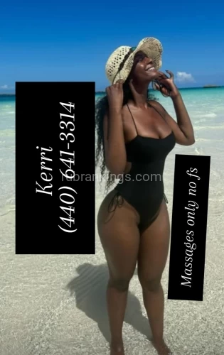 (440)641-3314 is Blackand offers nuru massages, asian massage, bodyrubs in Cleveland and available for outcall on rubrankings NO FAKE, BLOCKED, APP OR GOOGLE NUMBERS( YES I DO VERIFY)
Gentlemen, you MUST BE AGE 35 & older

MASSAGES ONLY, NO FS *
I AM OUTCALL ONLY SO, I TRAVEL TO YOU** (RESIDENTIAL or HOTELS only

Hello gentlemen,

I'm Kerri, 1 of Cleveland's most trusted and highly recommended massage providers, With over 70 reviews on EM .  I can GUARANTEE you that, you have NEVER had a erotic body massage like mines. I love what I do and it DEFINITELY shows. I use my hands and my body to massage your body. With me, It's not just a massage, it's an experience. 
  
Massages are below..

*Nuru massage
*The ultimate massage ( everyone's favorite) a more intense and sensual nuru and it's nude

*Prostate

*Cuddle sessions

⬅️⬅️⬅️

***TIPS ARE GREATLY APPRECIATED BUT NOT REQUIRED***

HOURS ARE 9AM-11PM ONLY

Text is preferred (440) 641-3314 since I give you my full attention.

♥️♥️♥️♥️ HOPE TO SEE YOU SOON♥️♥️♥️♥️

